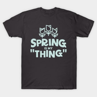 Spring Time T-Shirt